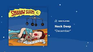 Sparrow Sleeps: Neck Deep - &quot;December&quot; Lullaby