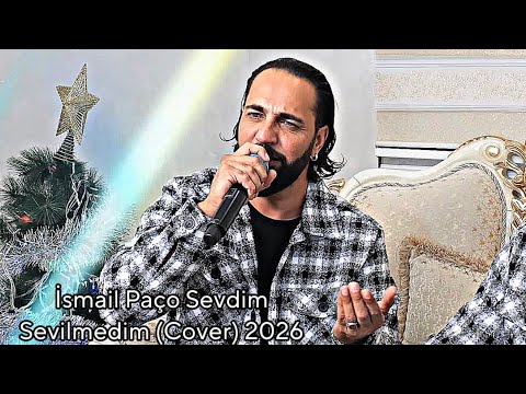 İsmail Paço - Sevdim Sevilmedim (Cover) 2026 