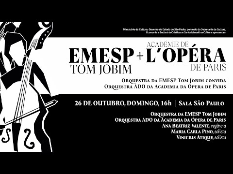 Orquestra da EMESP Tom Jobim convida Orquestra ADO da Academia da Ópera de Paris