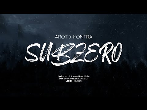 Arot X Kontra - Sub Zero (Prod. by DMM)