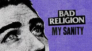 Bad Religion - &quot;My Sanity&quot;