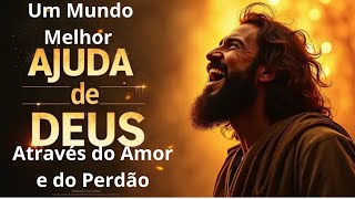Visão Apocalipse -   UM  Mundo melhor ATRAVÉS Do  amor E Do perdão