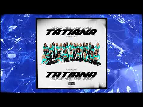 Solomon, NANE, Sapte, Credit - TATIANA (Blueface - Thotiana Remix)