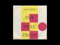 Paul Haig - The Only Truth (Anti-Choral Mix)