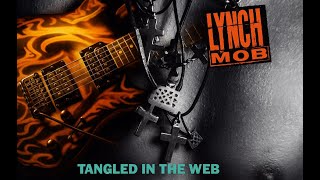 LYNCH MOB  Tangled In The Web Video