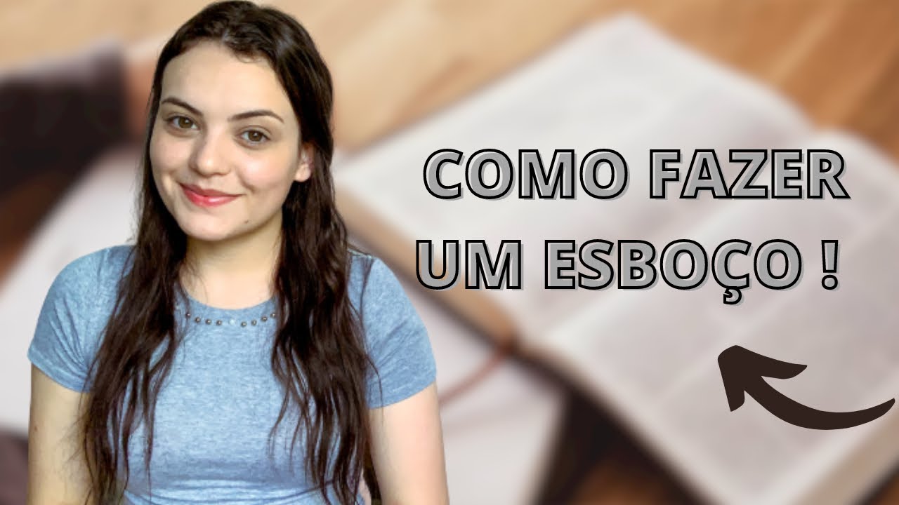 COMO FAZER ESBOÇO PARA PREGAÇÃO   !!