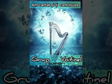 Grup surori Voitinel * Am cantat și-ți cant Isuse