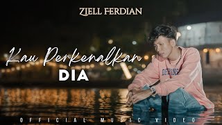 Download lagu Ziell Ferdian - Kau Perkenalkan Dia mp3
