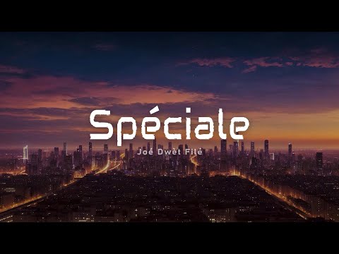 Joé Dwèt Filé - Spéciale (Paroles/Lyrics)