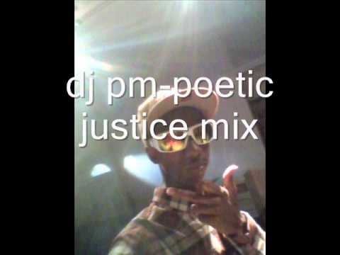 dj pm poetic justice mix