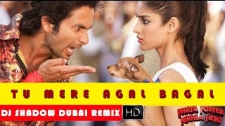 Download lagu Tu Mere Agal Bagal Hai Dj Shadow Dubai Remix mp3 Download lagu Tu Mere Agal Bagal Hai Dj Shadow Dubai Remix mp3