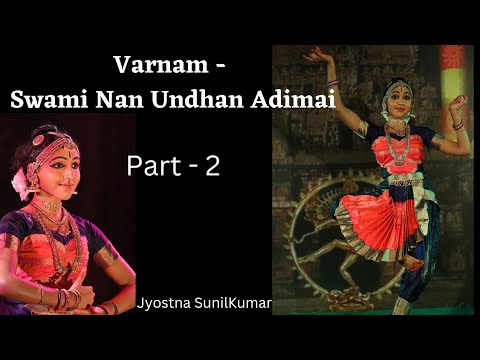 varnam - swami nan undhan adimai - part 2 - Jyostna sunilkumar - sribharathalaya - bharathanatyam