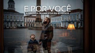 A História de uma Vida em 10 Versos - E POR VOCÊ - FIRST WAVE