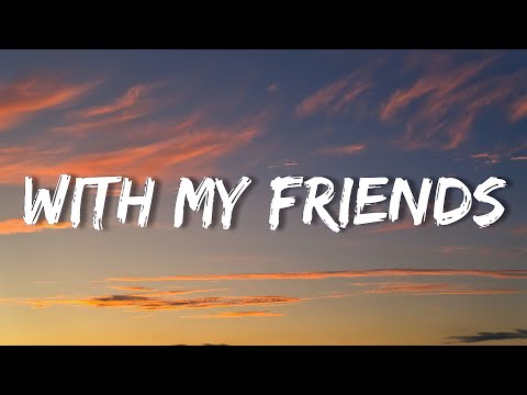 Tungevaag - With My Friends [Sick Individuals, Philip Strand] (Lyrics)