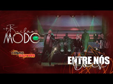 Banda Cosmo Express - Entre nós Dois I EP. Bailão Modo ON