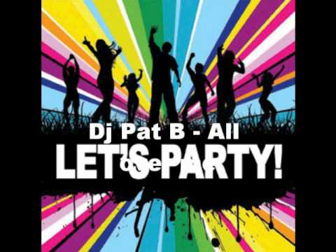 Dj Pat B - All over me