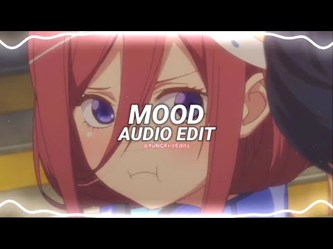 mood - 24kgoldn ft. iann dior [edit audio]