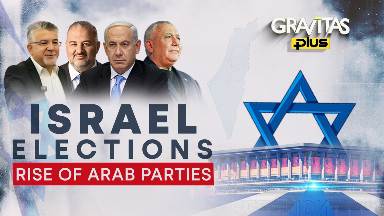 Israel Elections: Rise of Arab Parties | Netanyahu's Future | Gravitas Plus