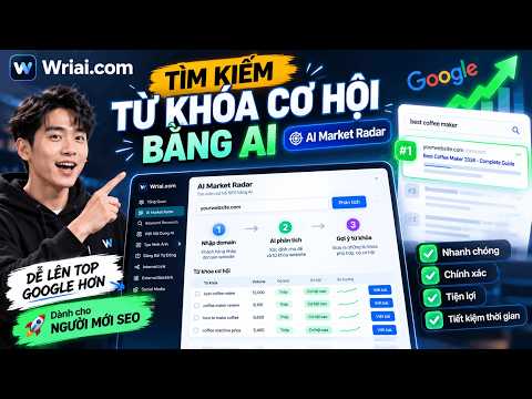 Cách Tìm Từ Khóa Dễ Lên Top Google Bằng AI | AI Market Radar