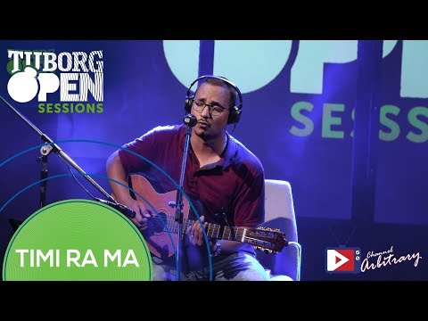 Timi ra ma by Suraj Parajuli | Tuborg Open Sessions
