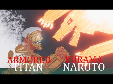Armored Titan VS Kurama Naruto Form - Fire & Water [Attack on Titan] | People Playground