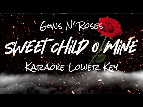 Sweet Child O Mine | Lower Key Karaoke