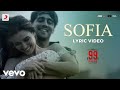 Sofia Official Lyric Video 99 Songs A R Rahman Ehan Bhat Edilsy Vargas