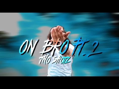 Two Shotz - On Bro Pt 2 (Shot by Peachh) (Prod by n0luvjahh)