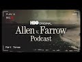 Allen v. Farrow Podcast: Part Three | HBO