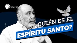 EL ESPÍRITU SANTO: la persona menos conocida de la TRINIDAD | Entendiendo Los Tiempos | T5 Cap #22