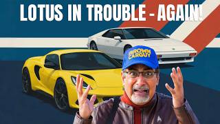 Lotus in Trouble: EV U-Turn, Emira Reprieve, Job losses, $700m Loss in 12 months!