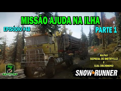SNOWRUNNER -Ep48- Missão AJUDA NA ILHA parte 1- Transportando Toras de um mapa ao outro #snowrunner