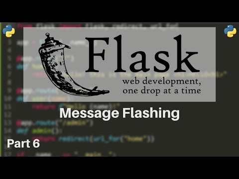 Flask Tutorial 6 Message Flashing
