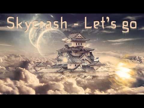 Skycrash - Let's go! (HD)