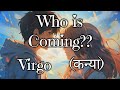 ♍ Virgo (कन्या) | ✨Who is Coming ? ✨| Tarot Card Reading 🃏| In Hindi