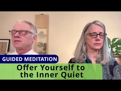Guided Meditation – Offer Yourself to the Inner Quiet