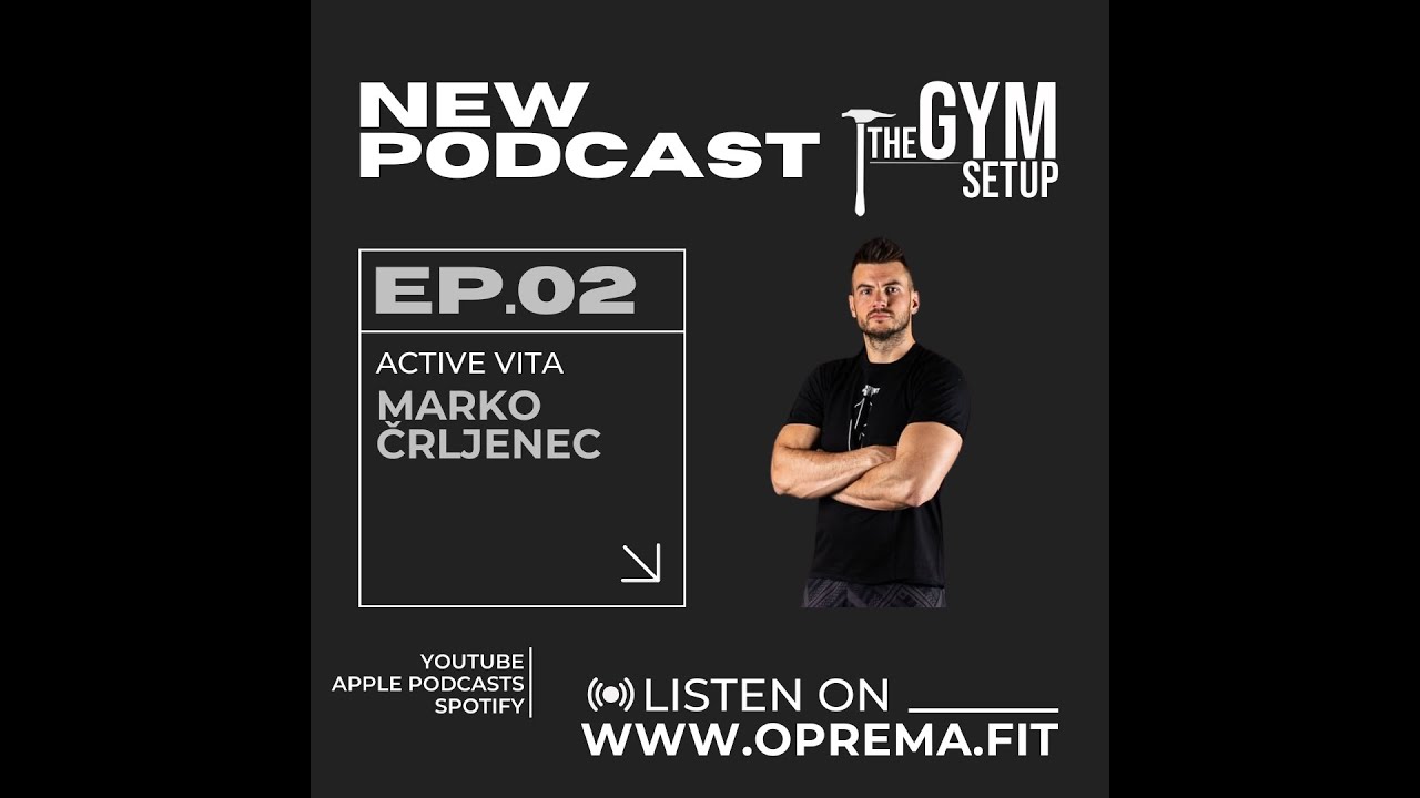 EP.02 Marko Črljenec - Active Vita