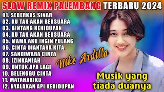 Download lagu SLOW REMIX PALEMBANG 2024 ALBUM NIKE ARDILLA | MUSIK ASYIK TIADA DUANYA mp3