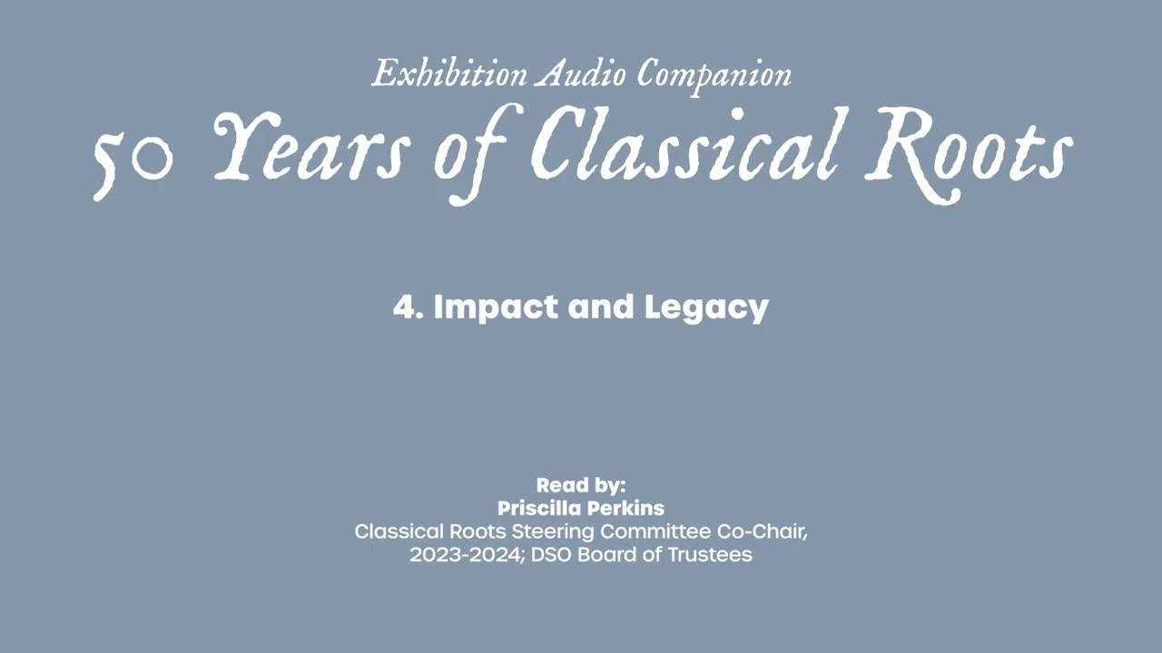 4. Impact and Legacy - 50 Years of Classical Roots Audio Companion