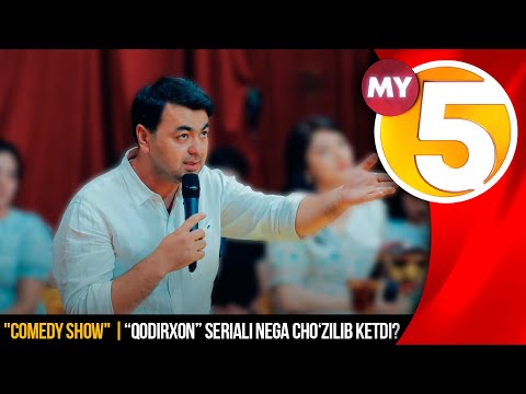 "Comedy show" | “Qodirxon” seriali nega cho‘zilib ketdi?
