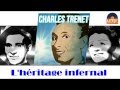 Charles Trenet - L'héritage infernal (HD) Officiel Seniors Musik