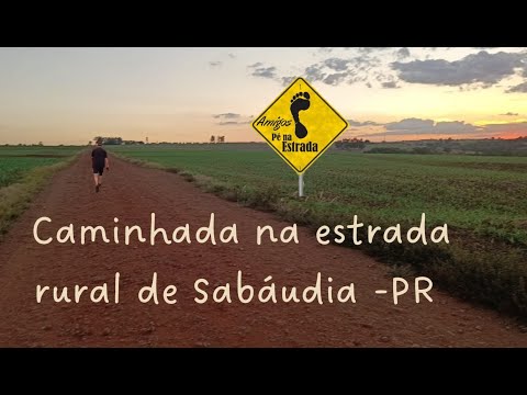 Caminhada na estrada rural de Sabáudia-PR.