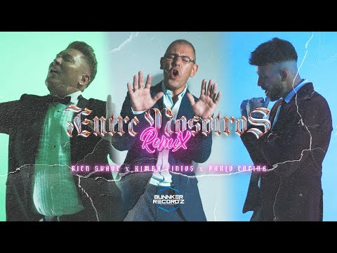 BIEN SUAVE - ENTRE NOSOTROS Rmx Ft EL DÚO (KIMBA PINTOS & PABLO COCINA)