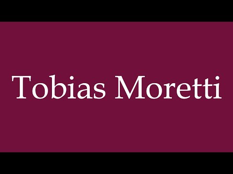 How to Pronounce ''Tobias Moretti'' Correctly in German