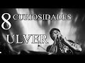 LOS 8 HIMNOS | Ulver 8 Curiosidades