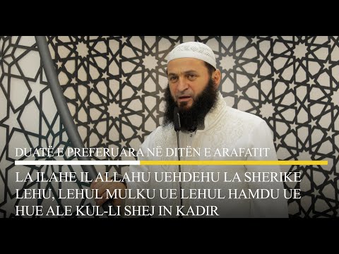 Duatë e preferuara në ditën e Arafatit