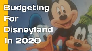 Budgeting for Disneyland in 2020