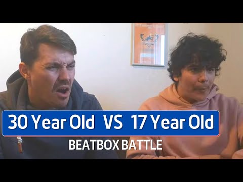 30 Year Old VS 17 Year Old | Beatbox Battle