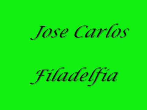 Filadelfia - Jose Carlos