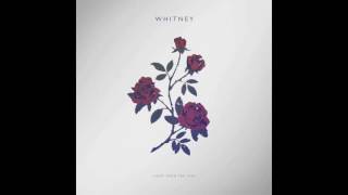 Whitney - No Matter Where We Go